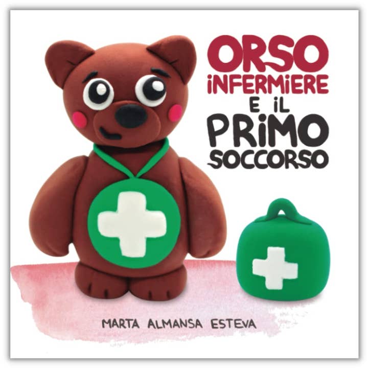 'Orso infermiere e il primo soccorso' Italian Picture Book for wholesale by Marta Almansa Books