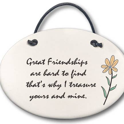 Med 4x5.5 Plaque "Great friendships..." for wholesale by August Ceramics