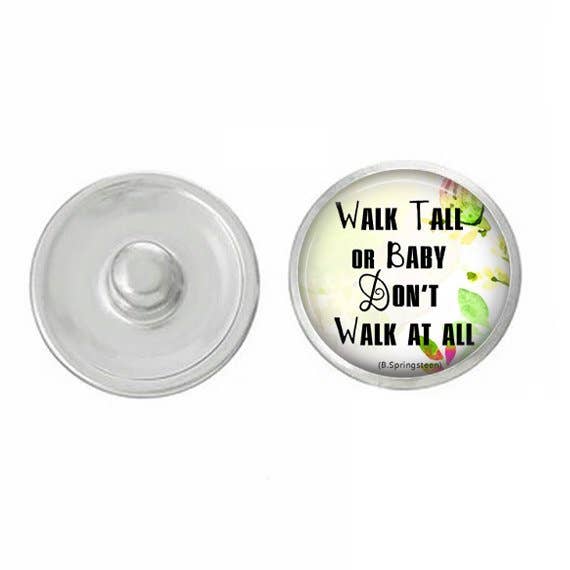 Say It in A Snap Jewelry - Wholesale Individual Charm/Pendant - Inspirational Walk Tall Snap Jewelry