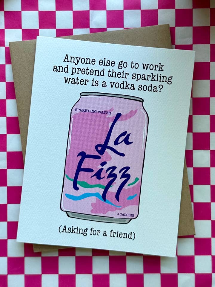 Sparkling Water Humor Friendship Card for wholesale by Wild Card Creations