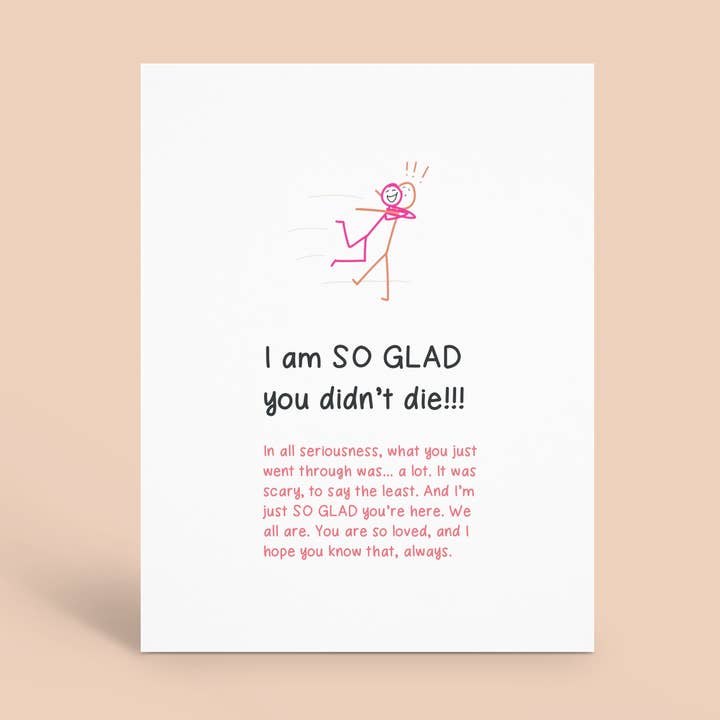 So Glad You Didn't Die for wholesale by Hey Weegs
