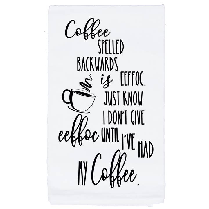 funny coffee tea towel for wholesale by Sycamore Creek Makers