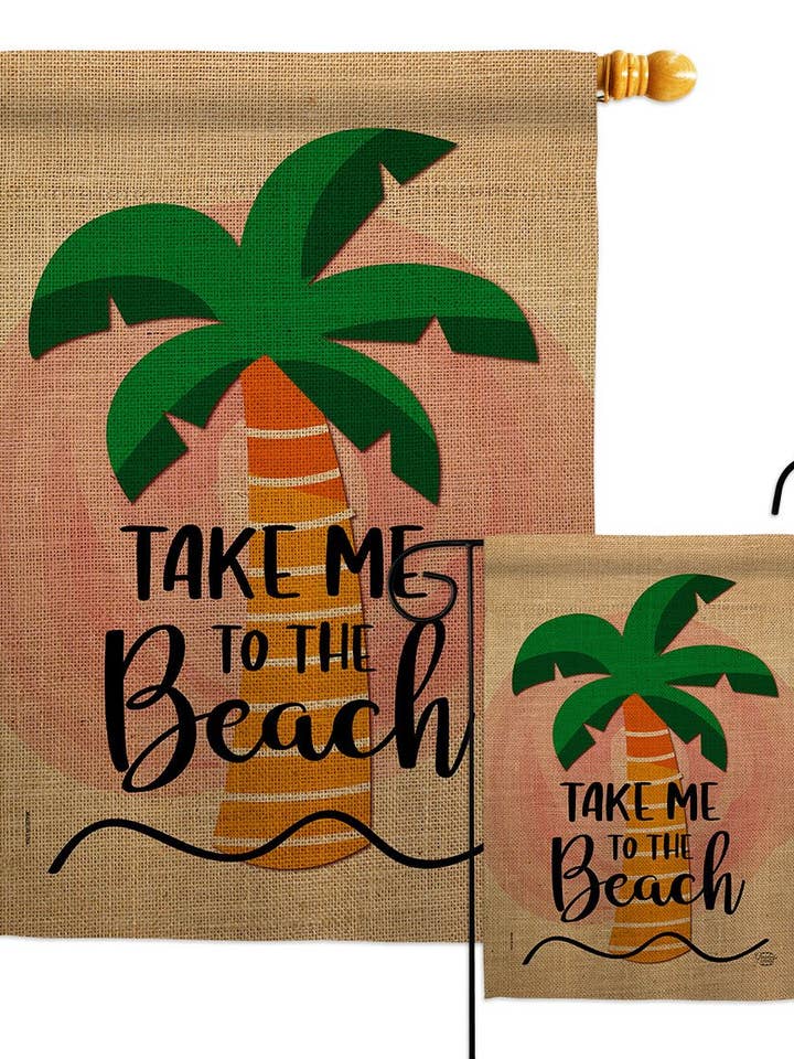 Take me to the Beach Coastal Decor Flag for wholesale by Two Group Flag Co