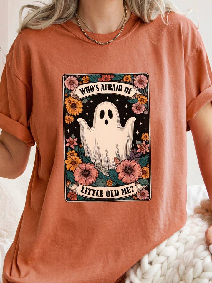Boo Who's Afraid of Little Old Me, Comfort Tee for wholesale by Not So Plain Jane Tshirts
