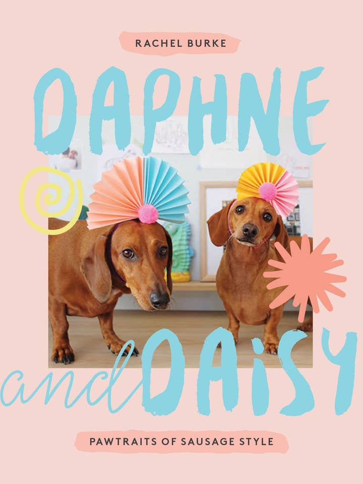 Daphne & Daisy: Retratos de Estilo Canino por Rachel Burke por atacado de Boon Books