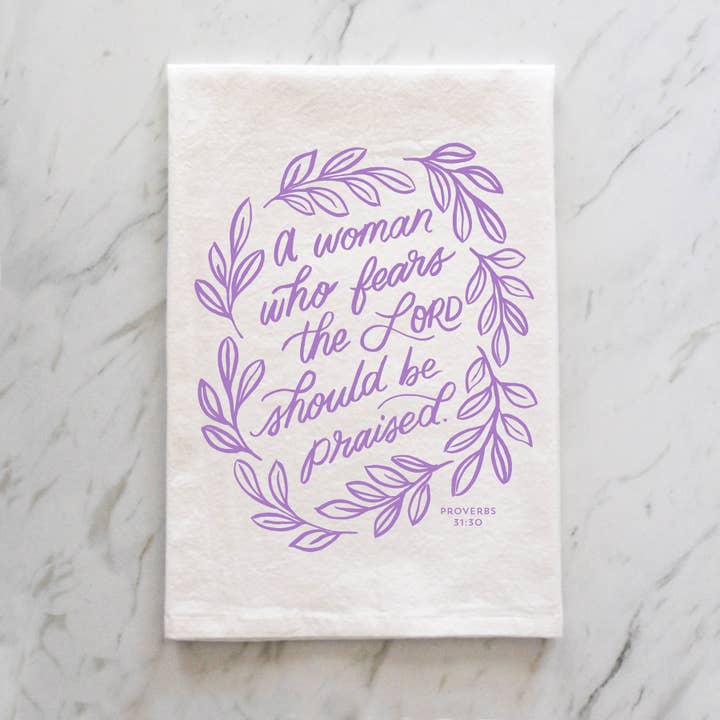 Woman Who Fears the Lord Proverbs 31 Tea Towel for wholesale by Naomi Paper Co.
