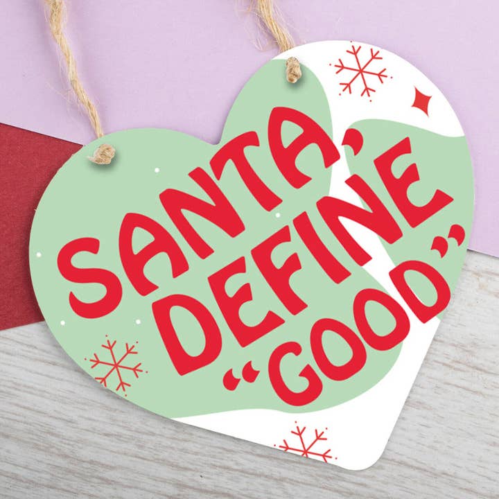 Santa Define Good Heart Sign Decorazione natalizia per la vendita all'ingrosso da parte di 2PersonalShop