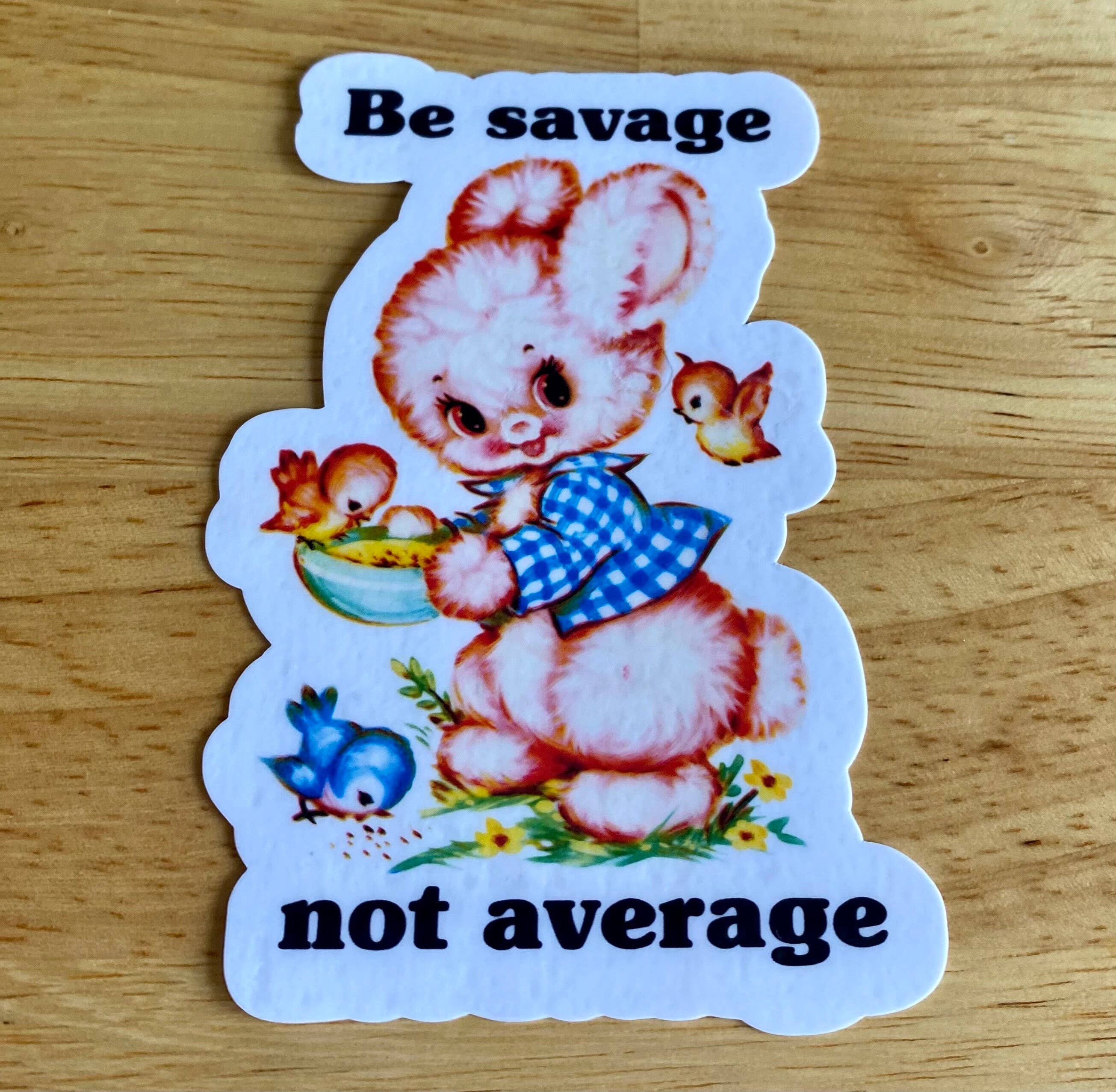 Lemonsgrace Designs - Vente Autocollant - Autocollant de style vintage - « Be Savage Not Average »0