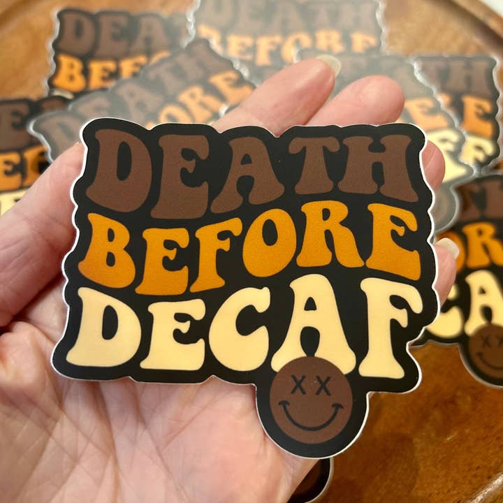 Axle Rose Co - Wholesale Sticker - Death before Decaf sticker2