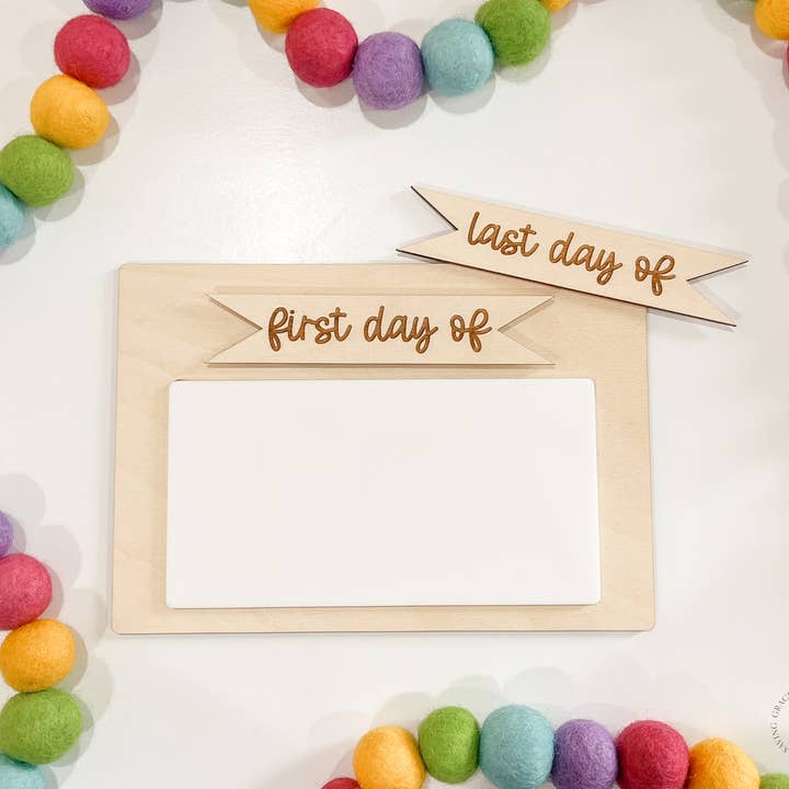 Interchangeable First Day Of + Last Day Of Reusable Sign for wholesale by By His Saving Grace, LLC