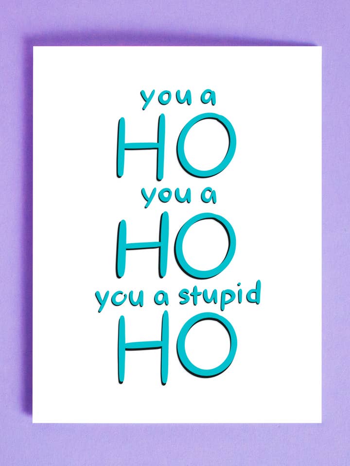 Stupid Ho Card for wholesale by Smitches