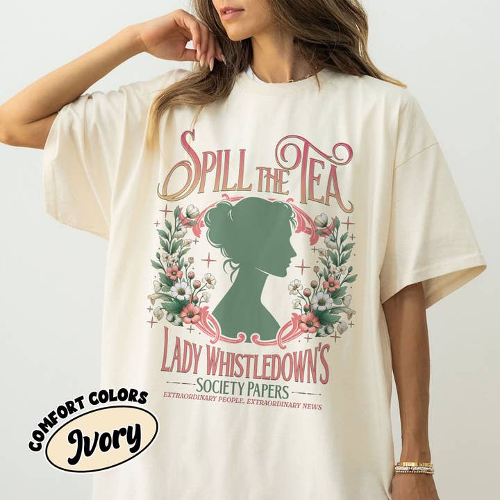 NVC Ecommerce LLC - Wholesale T-Shirt (Graphic) - Women's - Spill The Tea Lady Whistledown's Shirt, Society Papers Shirt