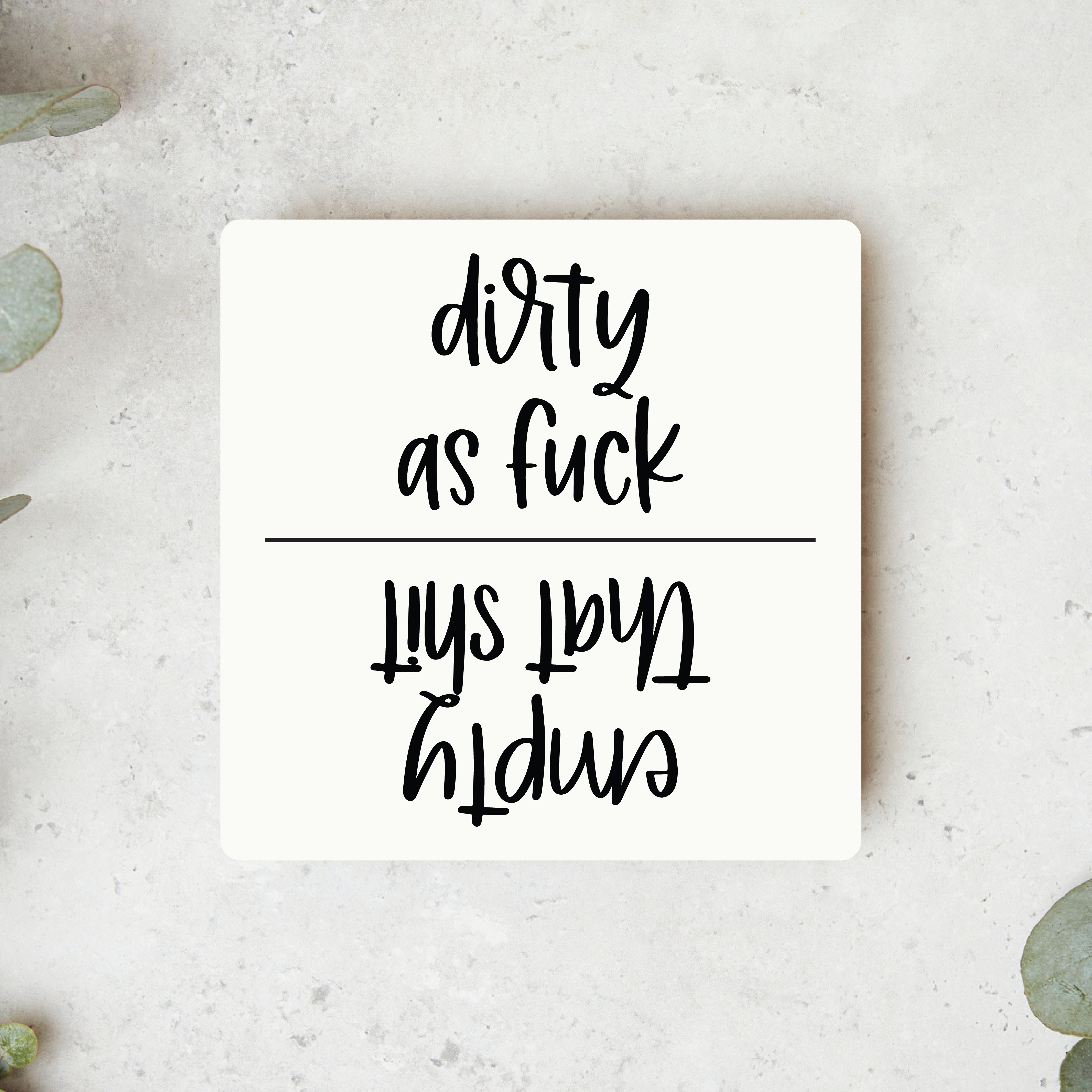 Knotty Design Co. - Wholesale Magnet - Dirty As Fuck/Empty That Shit Dishwasher Magnet2