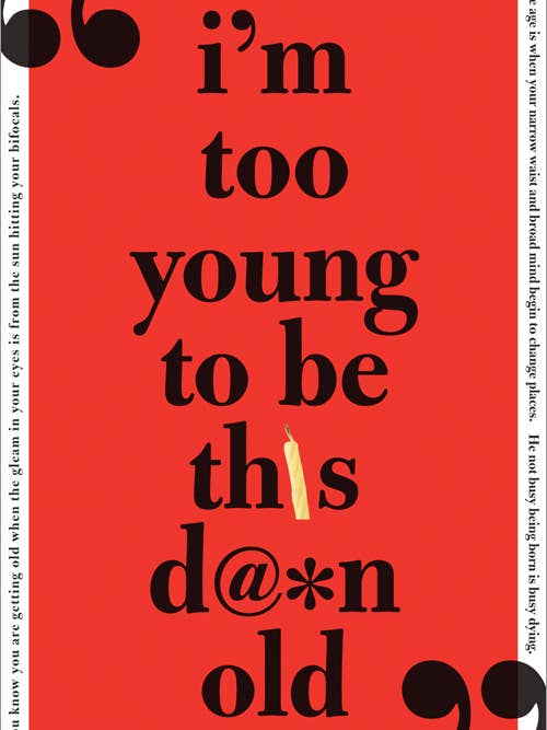 I'm Too Young to Be This Damn Old for wholesale by Sourcebooks