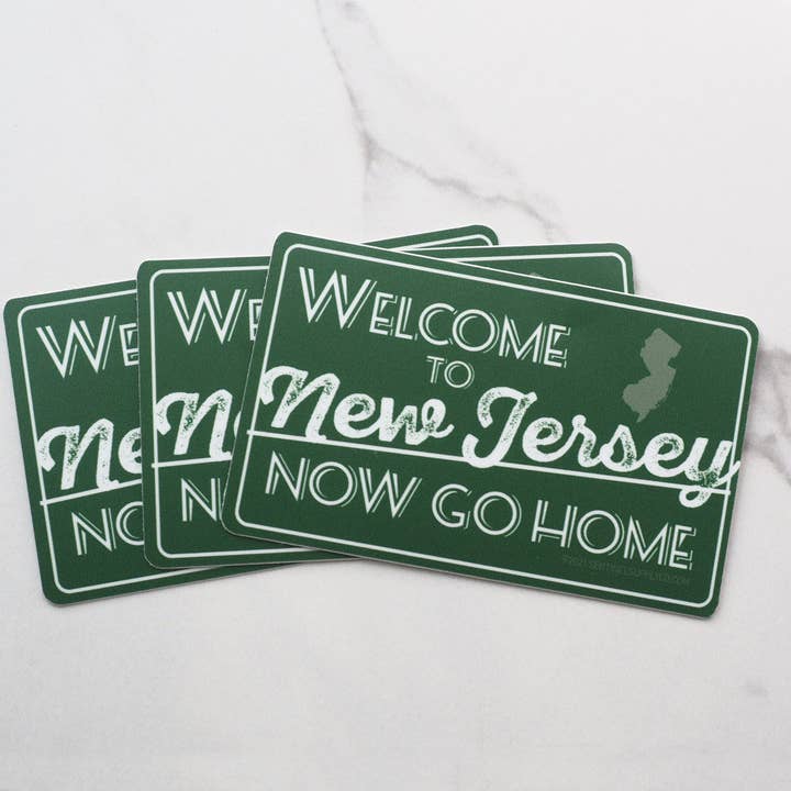 Sentinel Supply - Wholesale Sticker - Welcome to New Jersey Now Go Home NJ Turnpike Sticker3