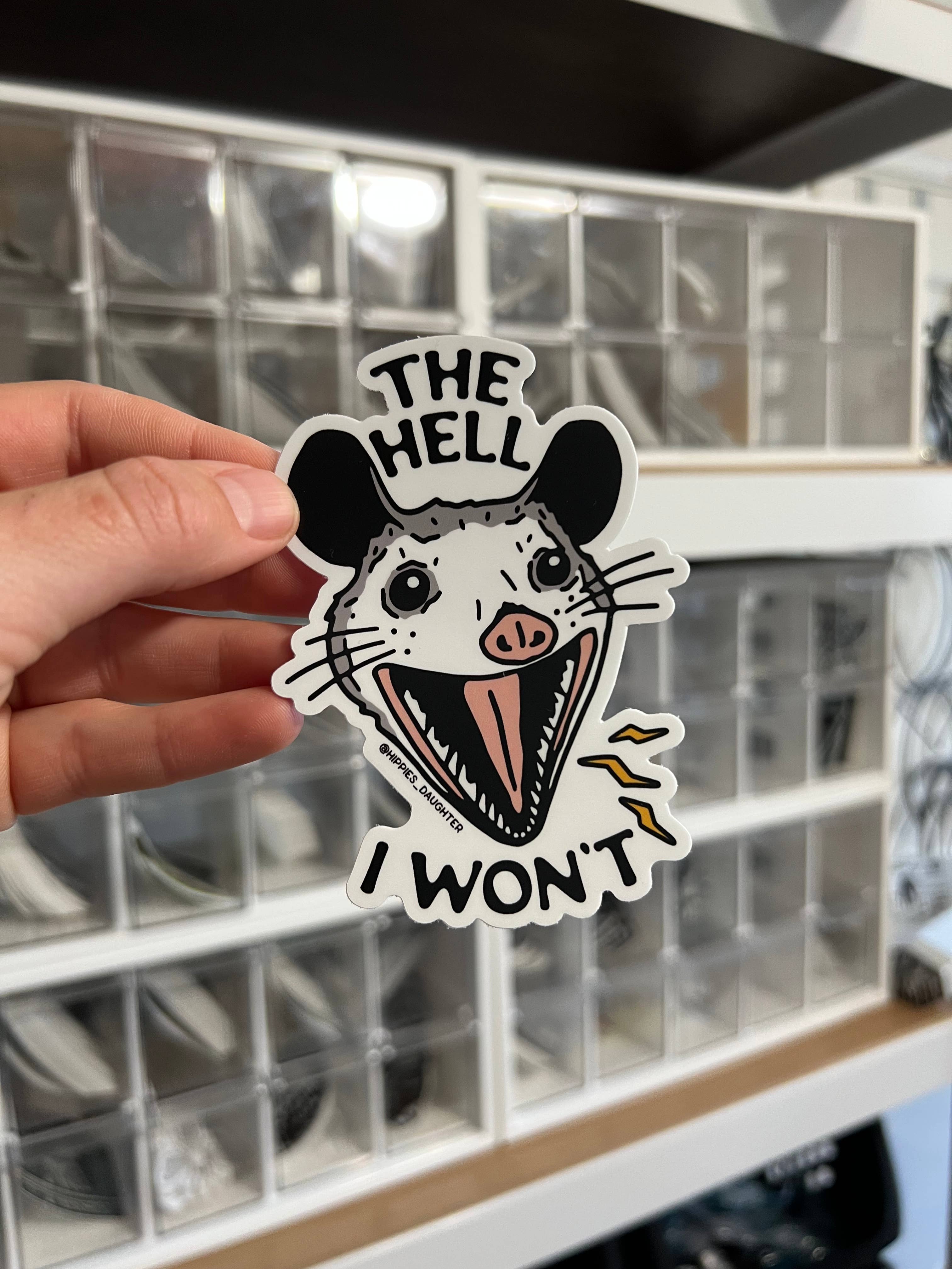Hippie’s Daughter - Wholesale Sticker - Hell I Won't // sticker1