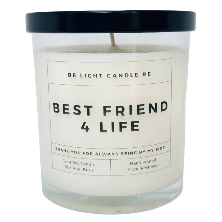 Best Friend 4 Life, 12oz Soy Candle | Friend Gift for wholesale by Be Light Candle RE
