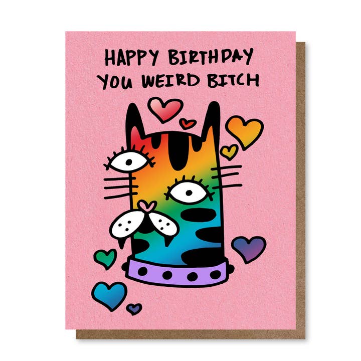 Holler Greetings – wholesale Birthday card – Happy Birthday You Weird Bitch | Greeting Card