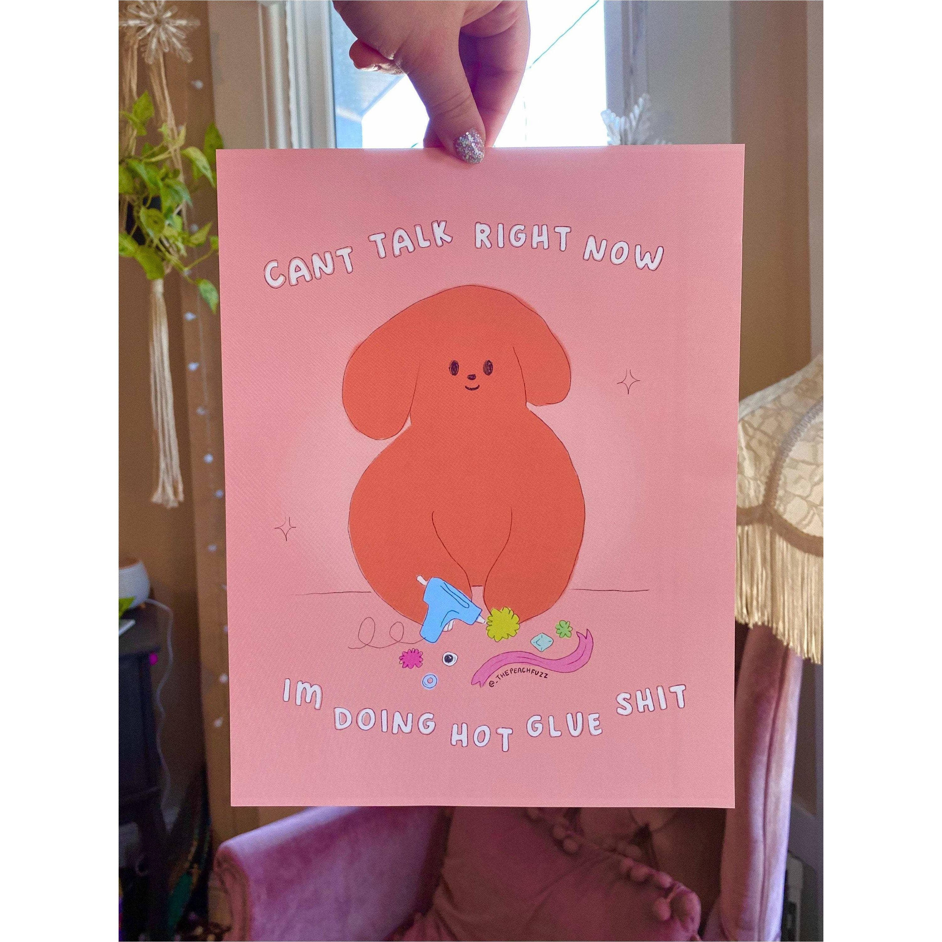 The Peach Fuzz - Wholesale Art Print - Hot Glue Shit Print5