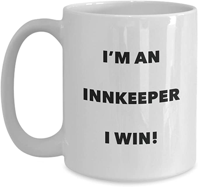 CustomHappy - Wholesale Coffee Mug - Innkeeper Coffee Mug, I'm an Innkeeper Mug I win1