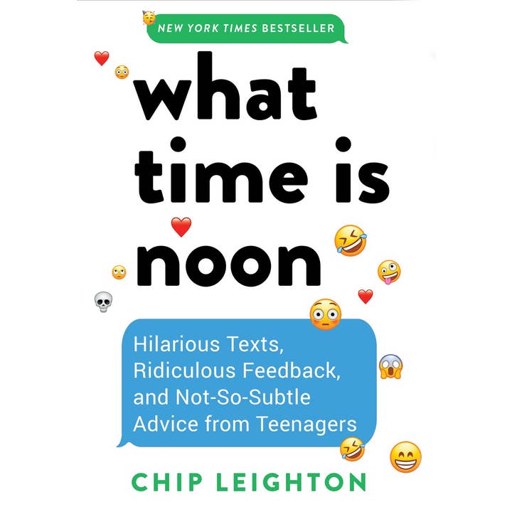 W. W. Norton - Wholesale Humor - What Time Is Noon?: Hilarious Texts, Ridiculous Feedback