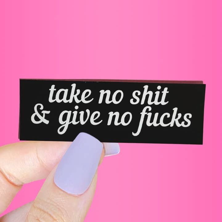Take No Shit & Give No Fucks Sticker for wholesale by As Told By Ellie