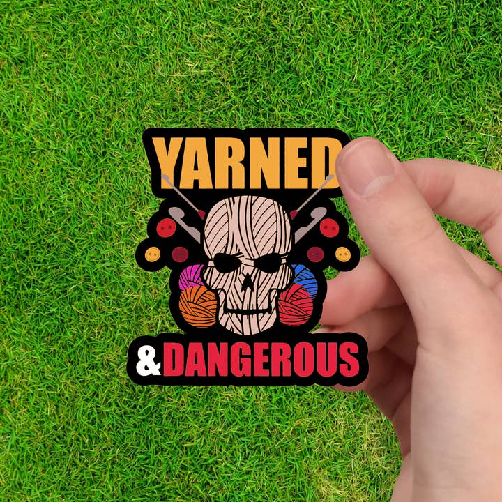 Garnaufkleber - Yarned & Dangerous: Crafting with an Edge für den Großhandel von Dancing Dolphin Crafts