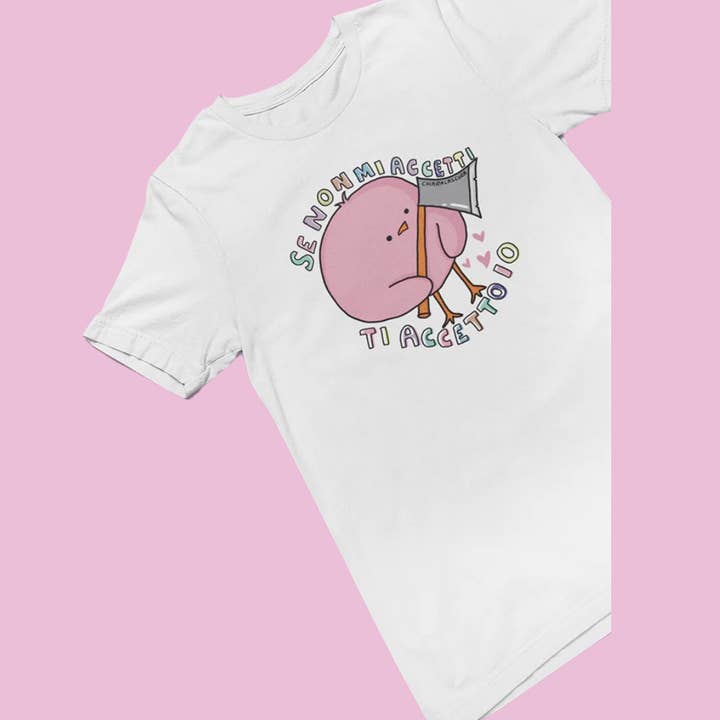 T-shirt If you don't accept me, I'll accept you. for wholesale by Hop!