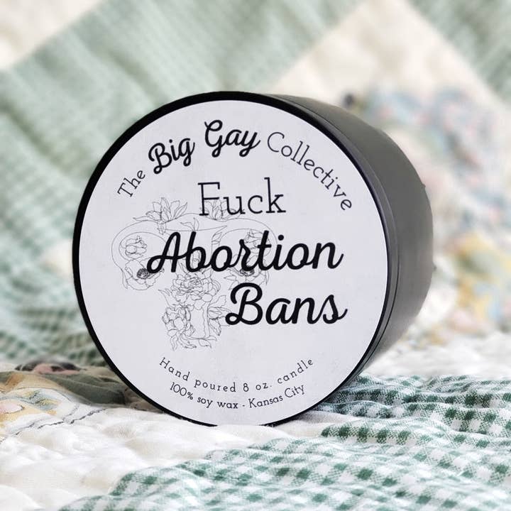 The Big Gay Collective LLC - Wholesale Jar/Filled Candle - Fuck Abortion Bans3