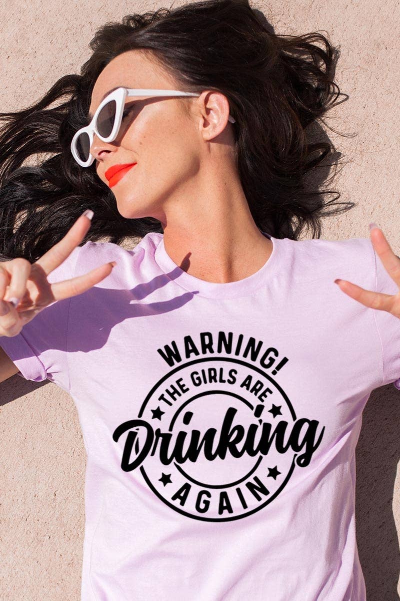 COLORBEAR - Wholesale T-Shirt (Graphic) - Women's - WARNING! THE GIRLS ARE DRINKING AGAIN Graphic Tee7