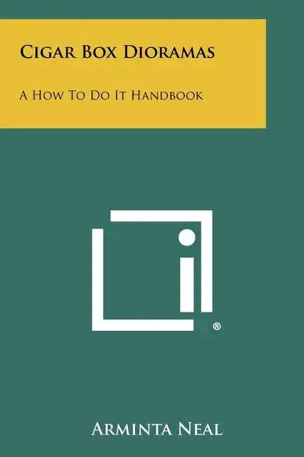 Books by splitShops - Wholesale Book - Adult - Cigar Box Dioramas: A How to Do It Handbook - Paperback0