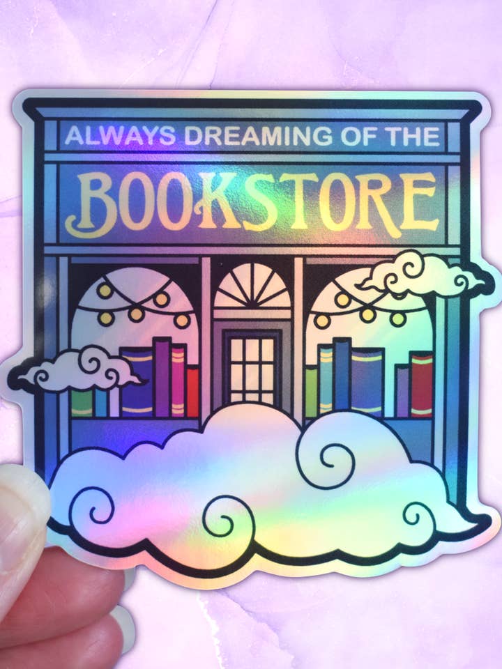 *NEW* Always Dreaming of The Bookstore - Bookish HoloSticker for wholesale by Felfira Moon Designs