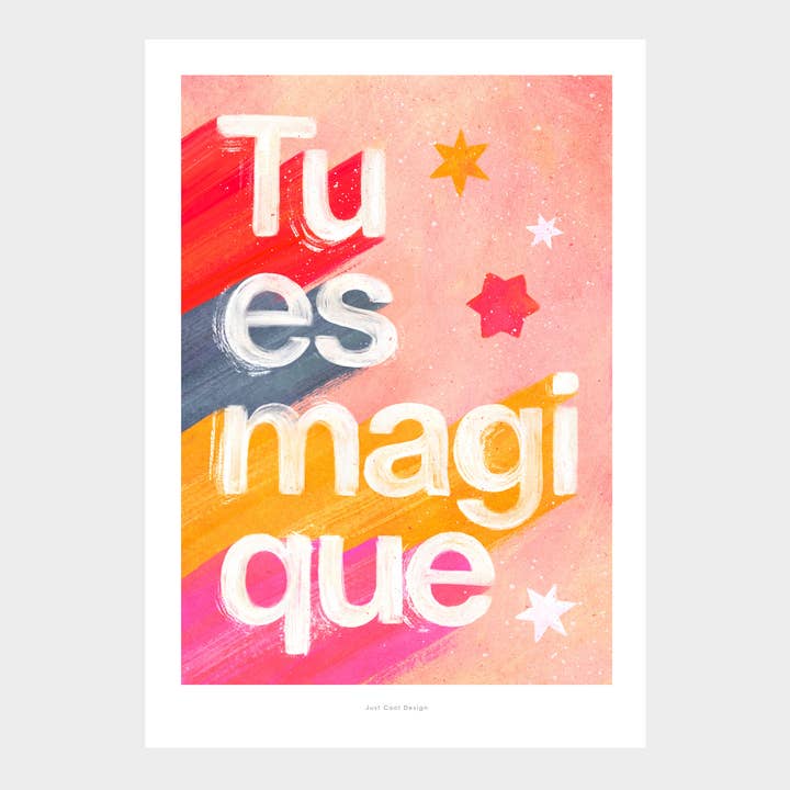 Just Cool Design - Wholesale Art Print - Tu Es Magique | A5 Whimsical Typography Print2
