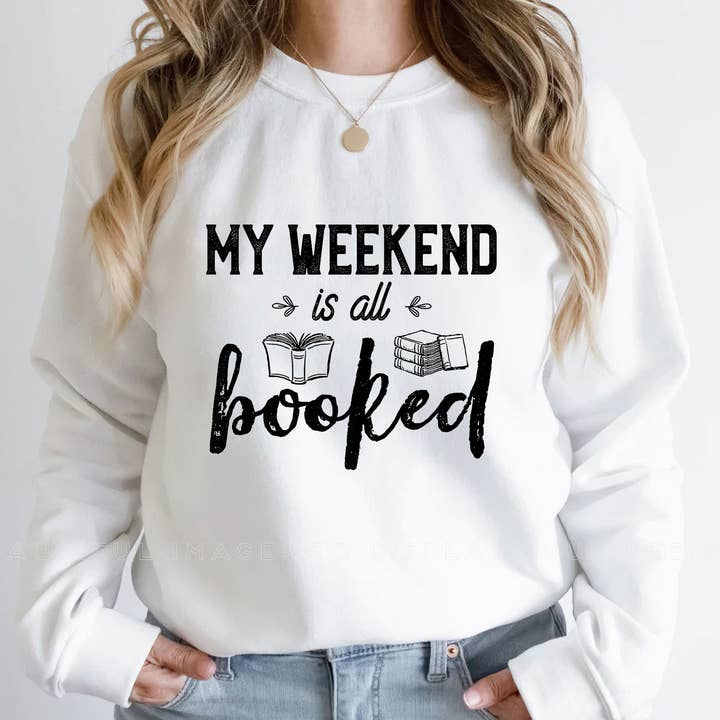 My Weekend Is All Booked Sweatshirt, Reading Shirt Book Gift for wholesale by ShopLukeGifts