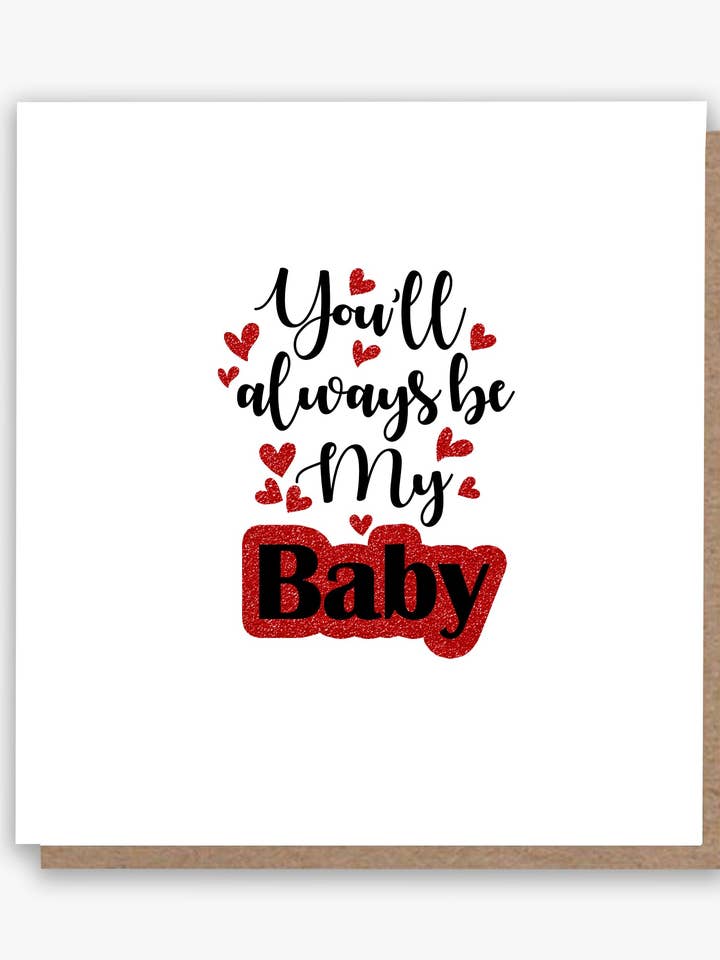 Du kommer alltid att vara mitt babykort! 🎶💕 för wholesale av All Shades