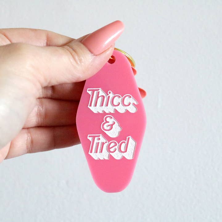 thicc & tired keychain | CHOOSE YOUR COLOR for wholesale by Everthine Designs