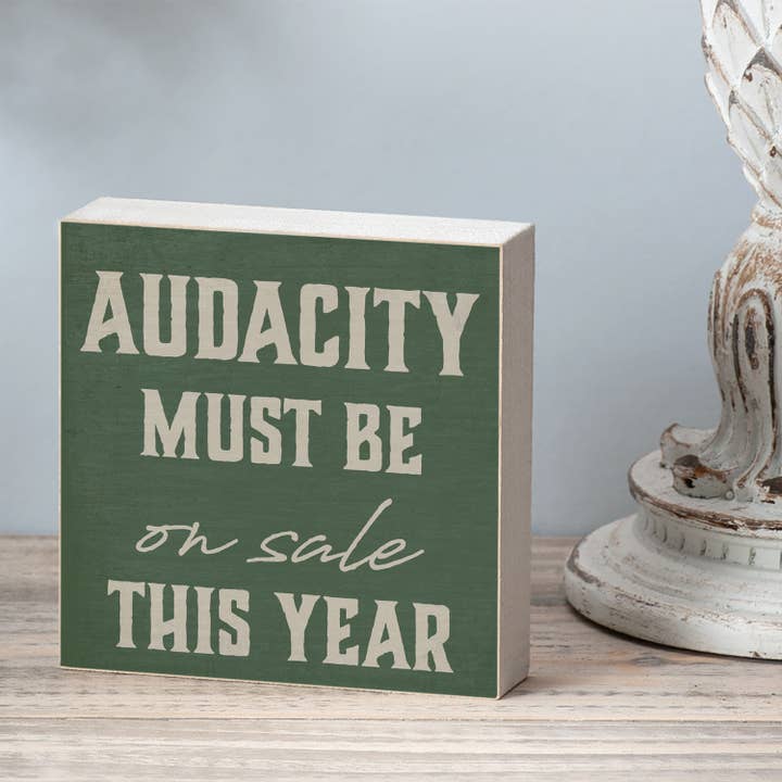 CounterArt/Highland Home/Thirstystone/CoasterStone - Wholesale Sign - "Audacity" Artistic Freestanding Solid Wood Block Sign3