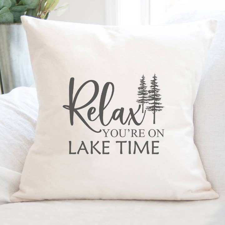 Relax You're on Lake Time (Trees) - Square Canvas Pillow for wholesale by Cottage Shore