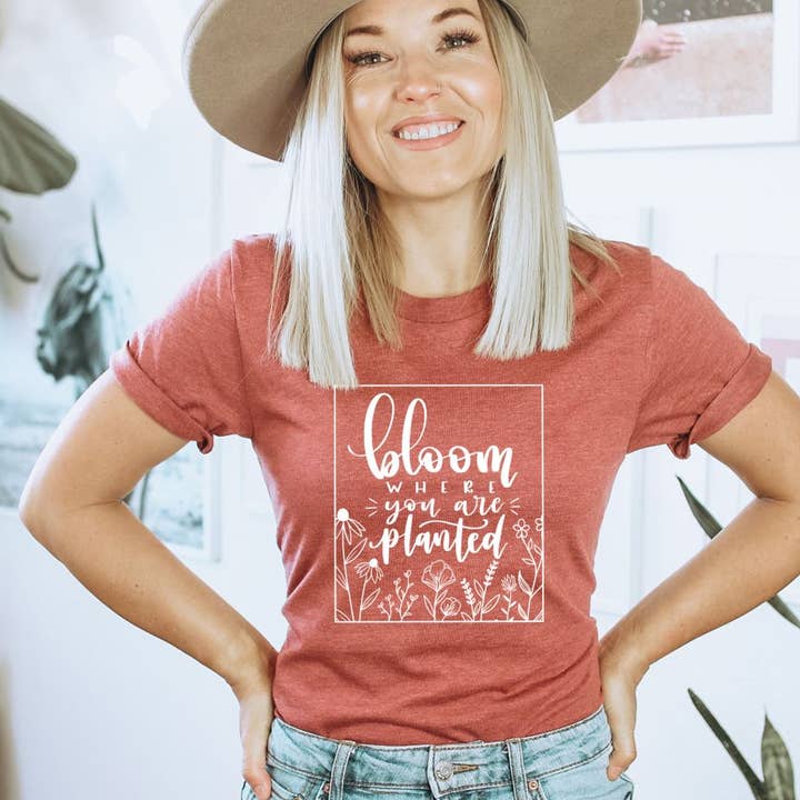 Bloom Where You Are Planted T-shirt | Women's Top for wholesale by KM Clothing
