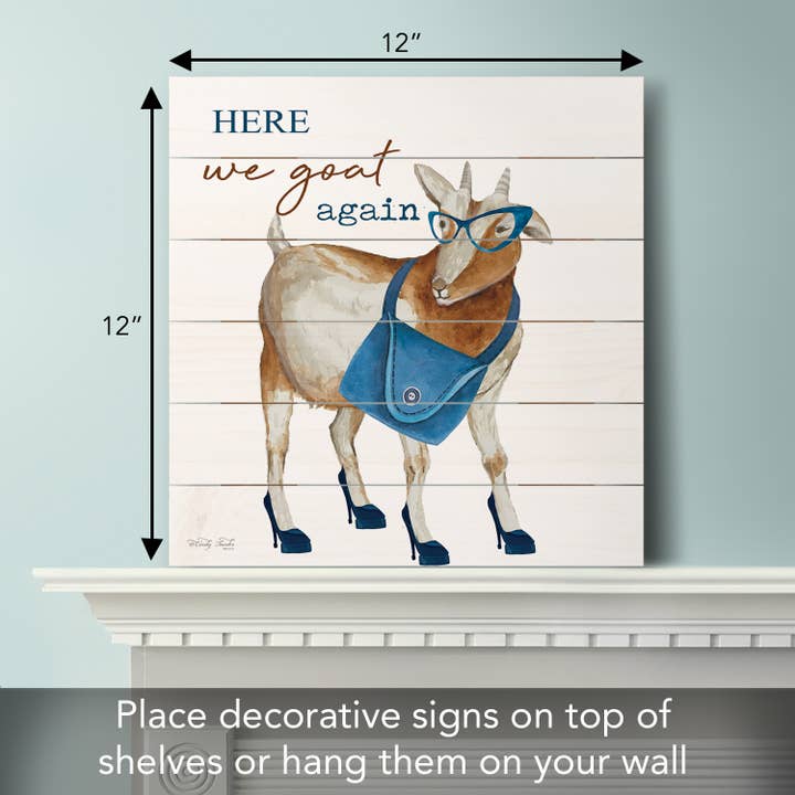 Conimar Promotions - Wholesale Sign - "Here We Goat Again" Pallet Wood Sign 12 x 12