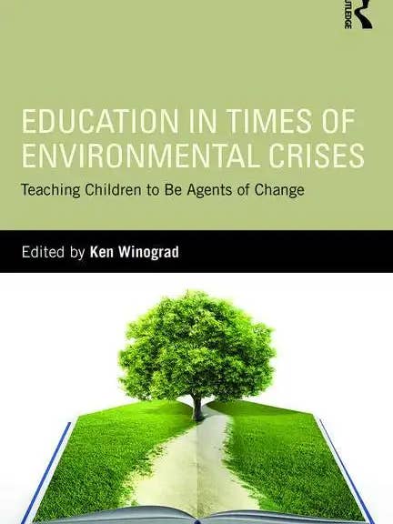 Education in Times of Environmental Crises: Teaching Children to Be Agents of Change - Paperback for wholesale by Books by splitShops