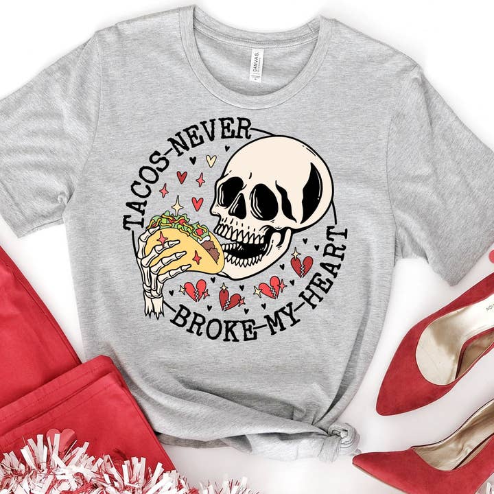Tacos Never Broke my Heart Shirt - Valentines Day Shirt for wholesale by The Shirt Company