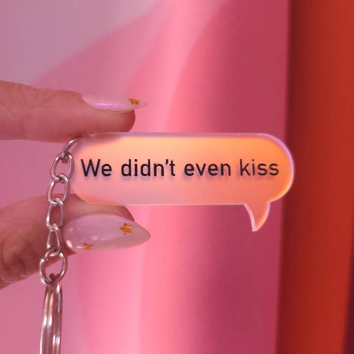 Sunshine Studio - Wholesale Keychain - Unisex - "We didn't even kiss" - Heated Rivalry Iridescent Keychains