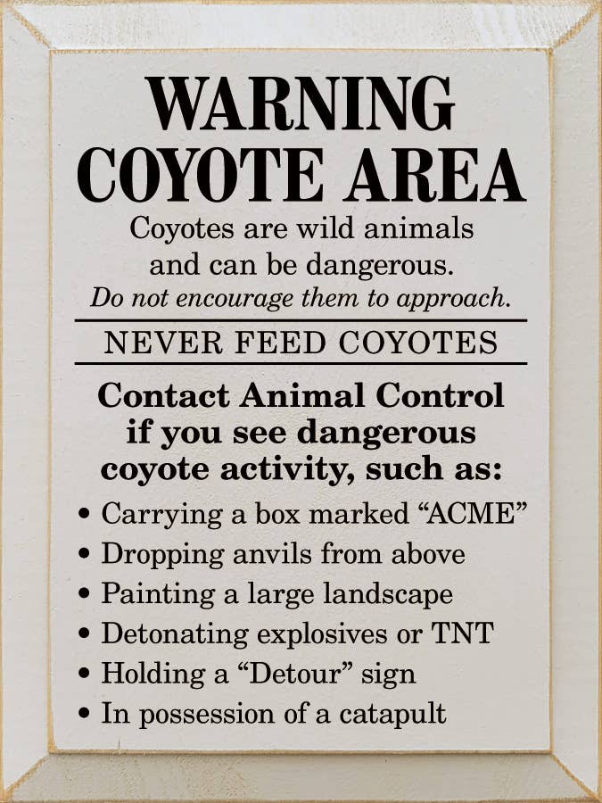 SAWDUST CITY - Vendita all'ingrosso Cartelli - Warning Coyote Area - Cartello divertente4