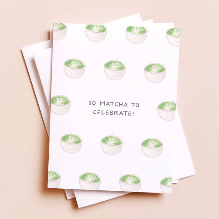 Amy Zhang - Wholesale Congratulations Card - Matcha Tea Celebration — Asian Food Pun Congrats Card0