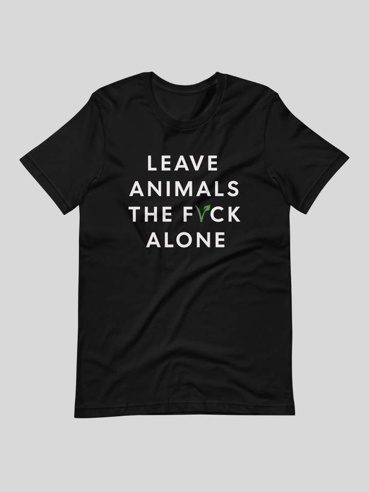 Leave Animals The Fuck Alone Unisex t-shirt for wholesale by Plant Babes