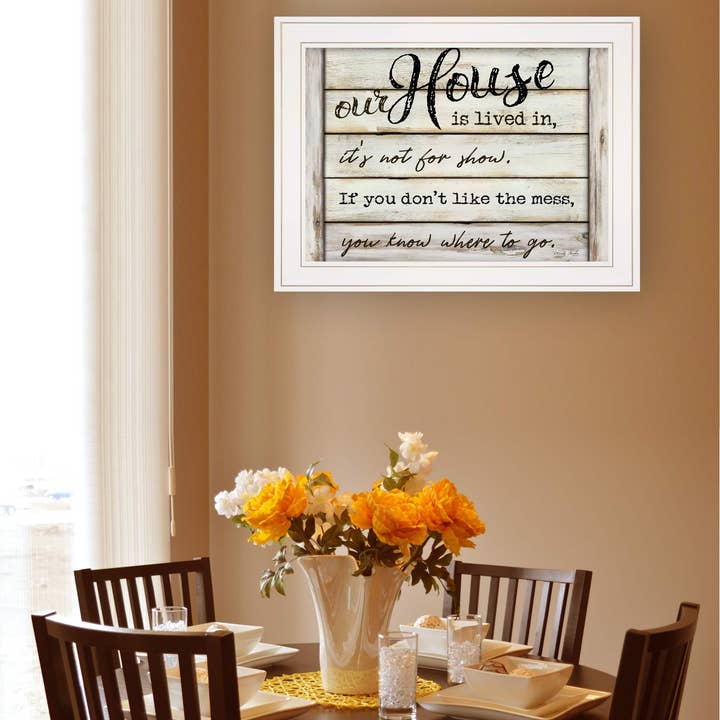 Trendy Decor 4U - Wholesale Sign - "Our House is Lived In" by Cindy Jacobs, Ready to Hang Frame