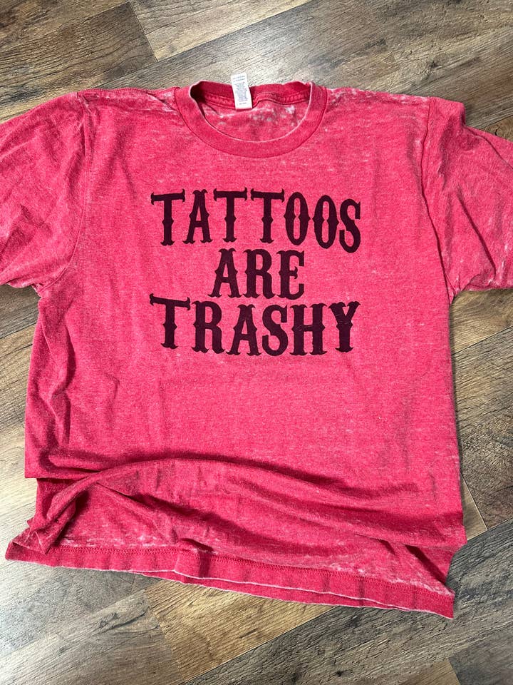 Sweet Southern Wholesale - Wholesale Screen Printed T-Shirt - Women's - Trashy Tattoos Graphic T-Shirt0