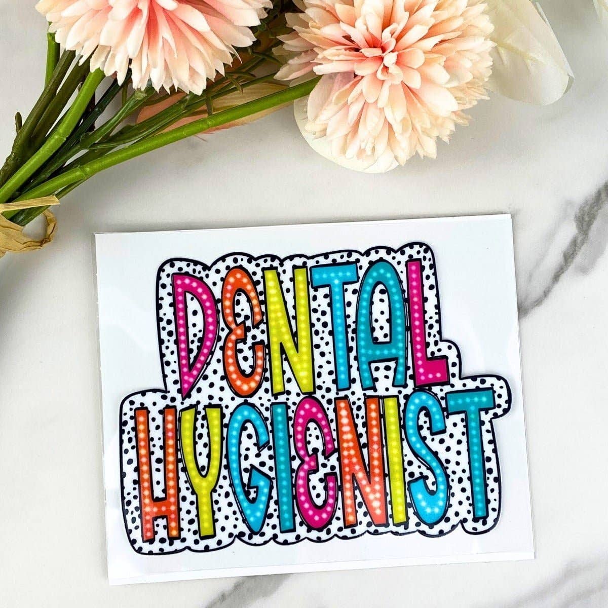 HKS Custom Designs - Wholesale Sticker - Dental Hygienist | 4" UV DTF Decal0