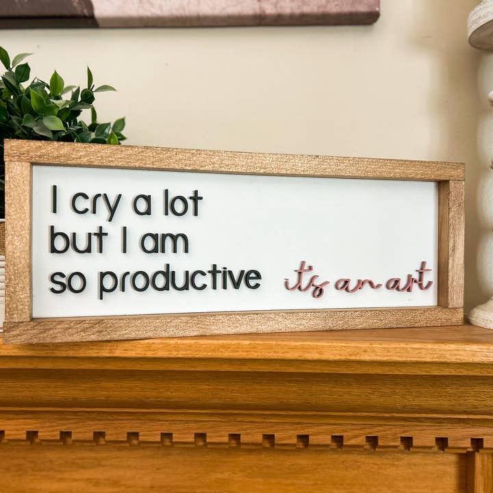 Three Bees Decor - Venta al por mayor Letreros - Lloro mucho pero soy tan productiva, es un arte 2